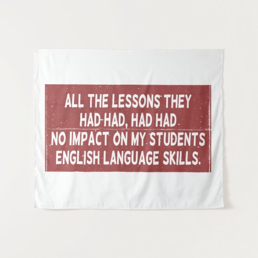 Tenture Toutes les leçons qu'ils ont tirées n'ont eu aucun (Devant (Horizontal))