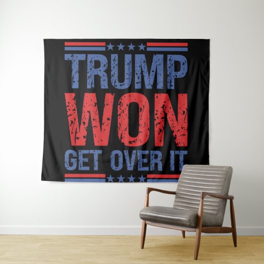 Tenture Trump Won Get Over It (En situation (horizontale))