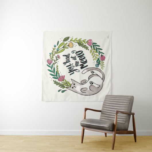 Tenture Tu M'As Eu À Meow (En situation)