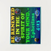 Tenture verset biblique des Éphésiens 4:23. (Devant)