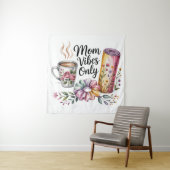 Tenture Vibes de Maman Uniquement (En situation)