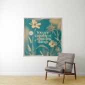 Tenture Vous êtes capable de choses incroyables (En situation)