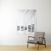 Tenture vous pouvez faire des choses difficiles (En situation)