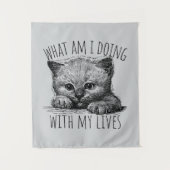Tenture What Am I Doing With My Lives Cute Kitten (Devant)