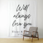 Tenture Will Always Love You Mariage Photo Prop fond (En situation)