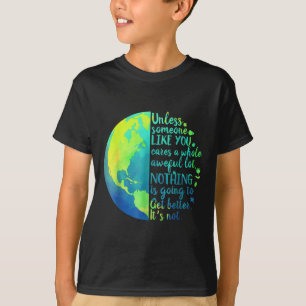 Tenzij iemand als jij heel erg veel om eten geeft t-shirt