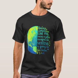 Tenzij iemand als jij heel erg veel om eten geeft t-shirt