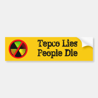 Tepco Lies People die Custom Anti-Nuke Sticker