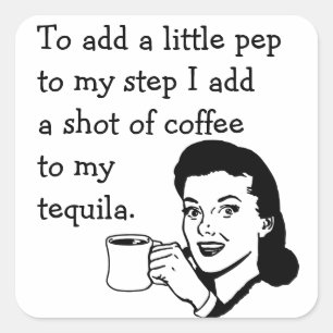 Tequila Coffee Pep Vierkante Sticker