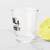 Tequila doet het grappige citaat shot glas (Rechts)