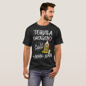 Tequila Emergency Call 9 Juan Juan - Funny Tequila T-shirt (Voorkant volledig)