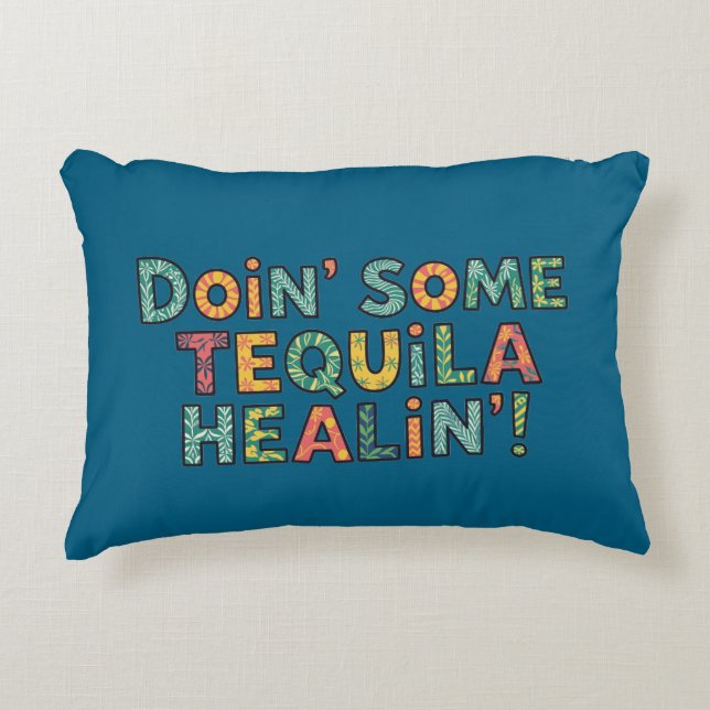 Tequila Genezing Aan 't Doen Accent Kussen (Voorkant)