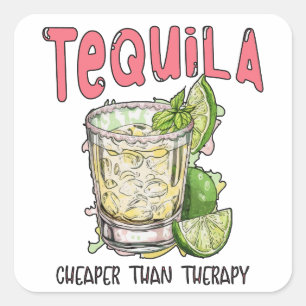 Tequila Goedkoper dan therapie Grappige Tequila Me Vierkante Sticker