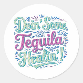 Tequila Healing II Ronde Sticker