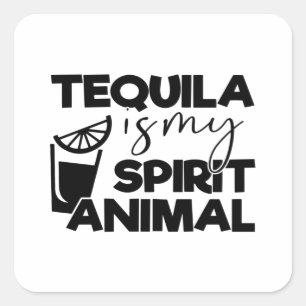 Tequila is mijn gedistilleerde diertje vierkante sticker