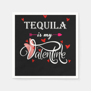 Tequila is mijn Valentijn - Valentijnsdag Alcohol Servet