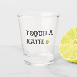 Tequila Katie Shot Glass Shot Glas