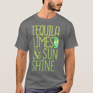 Tequila Limes Sunshine T-shirt