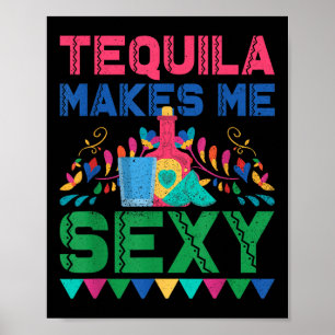 Tequila maakt me Y - Mexicaanse Cinco de Mayo Fies Poster