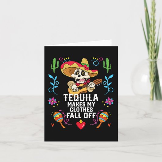 Tequila maakt mijn kleren Herfst van alcoholische Kaart (Voorkant)