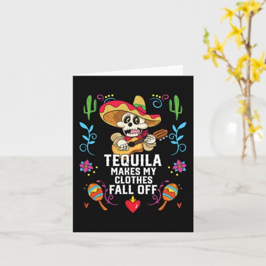 Tequila maakt mijn kleren Herfst van alcoholische Kaart (Gele Bloem)