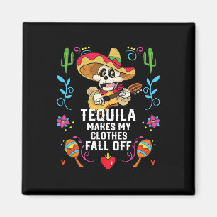 Tequila maakt mijn kleren Herfst van alcoholische  Magneet