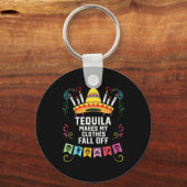 Tequila maakt mijn kleren Herfst van alcoholische Sleutelhanger (Voorkant)