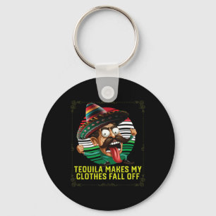 Tequila maakt mijn kleren Herfst van alcoholische Sleutelhanger
