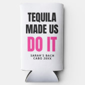 Tequila Made Us Do It | Bride Squad Drinking (Voorkant)