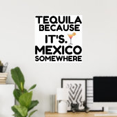 TEQUILA MEXICO IETS WAAR POSTER (Thuiskantoor)