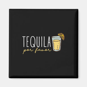 Tequila Por Favor Mexican Tequila Spain Tequila Magneet