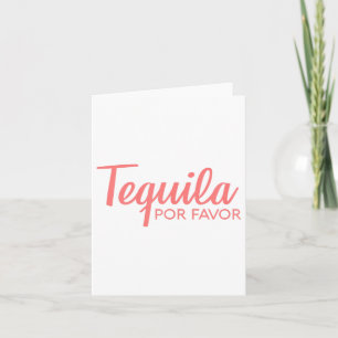 Tequila Por Favor Shirt _ Cinco de Mayo Drink T Kaart