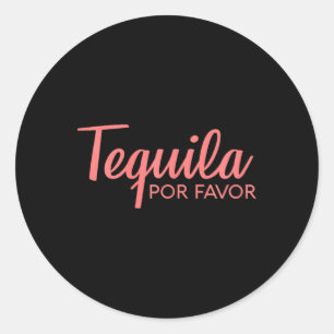 Tequila Por Favor Shirt Cinco de Mayo Drink T-shir Ronde Sticker