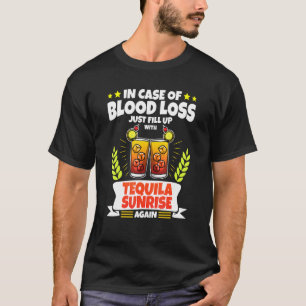 Tequila Sunrise - in Hoesje van bloedverlies 1 T-shirt