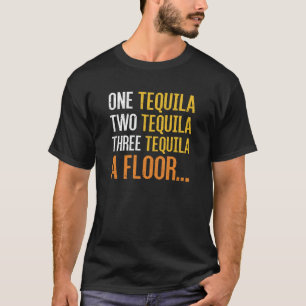 tequila twee tequila drie tequila t-shirt