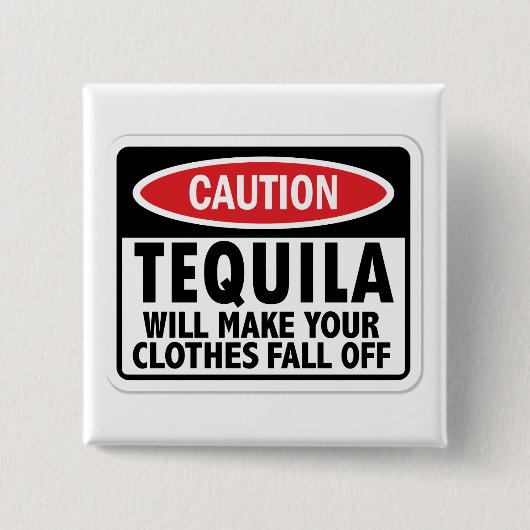  Tequila waarschuwingsteken Vierkante Button 5,1 Cm (Voorkant)