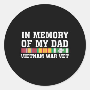 Ter nagedachtenis aan mijn vader Vietnam Veteran F Ronde Sticker