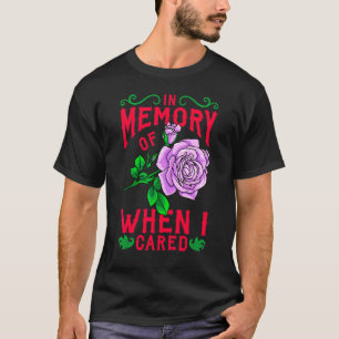 Ter nagedachtenis aan toen ik me nog wat aantrok G T-shirt