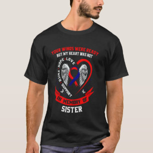 Ter nagedachtenis aan zus CHD-bewustzijnsproducten T-shirt