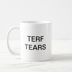 TERF déchire la tasse