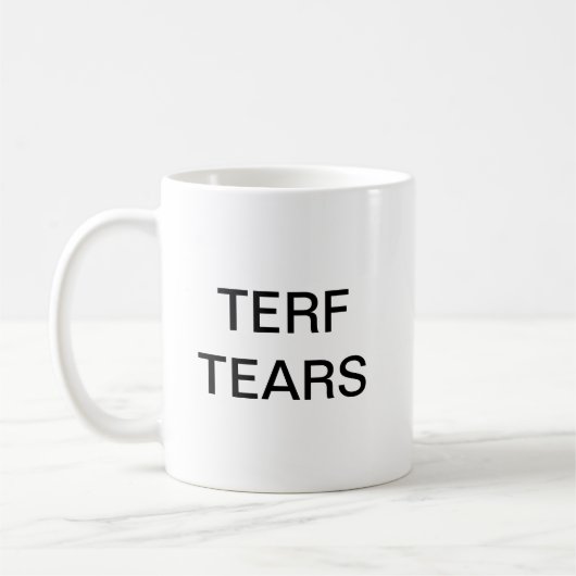 TERF déchire la tasse (Gauche)