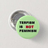 TERFisme is geen feminisme Ronde Button 3,2 Cm (Voorkant /achterkant)