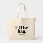 Terminator-geïnspireerde Tas - 'I'll Be Bag' Punny (Voorkant)