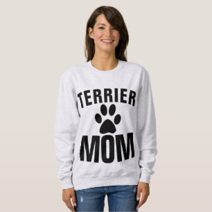 TERRIER MOM DOG T-shirts & sweatshirts