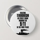 Terrorisme behandelen als straatcriminaliteit ronde button 7,6 cm (Voorkant /achterkant)