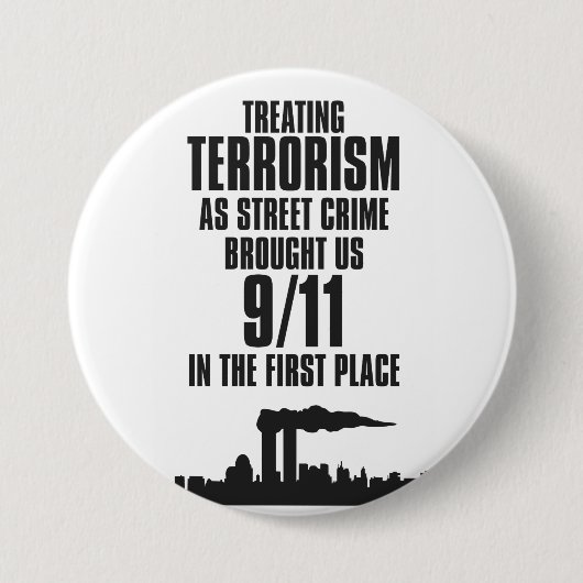 Terrorisme behandelen als straatcriminaliteit ronde button 7,6 cm (Voorkant)