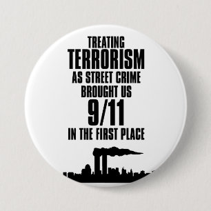 Terrorisme behandelen als straatcriminaliteit ronde button 7,6 cm