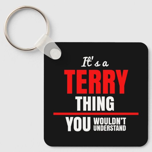Terry, dat je naam niet zou begrijpen sleutelhanger (Voorkant)