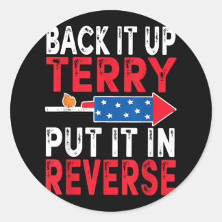 Terry zette het in omgekeerde 4th of July Pat Ronde Sticker