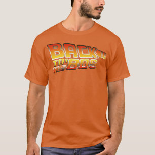 Terug naar de jaren 80 t-shirt